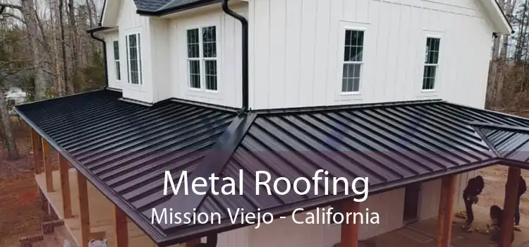 Metal Roofing Mission Viejo - California