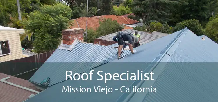 Roof Specialist Mission Viejo - California